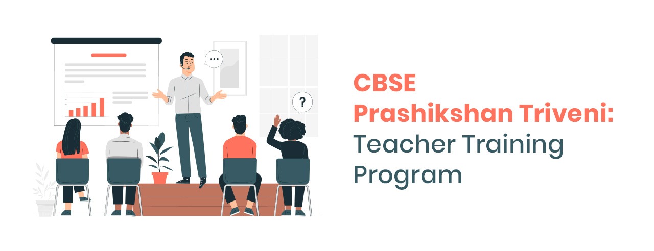 CBSE Prashikshan Triveni: Teacher Training Program